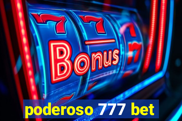 poderoso 777 bet